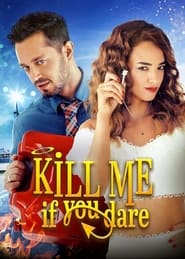 Kill Me If You Dare - Oldur Beni Sevgilim 🎬
