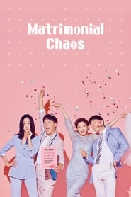 Matrimonial Chaos 📺