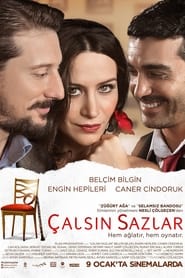 Calsın Sazlar 🎬